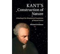 Michael Friedman Kant's Construction of Nature (Tascabile)