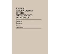 Kant's Groundwork of the Metaphysics of Morals (Tascabile)
