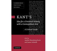 Kant's 'Idea for a Universal History with a Cosmopolitan Aim: A Critical Guide