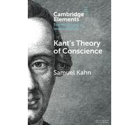 Kant's Theory of Conscience - Kahn Samuel