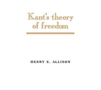 Henry E. Allison Kant's Theory of Freedom (Tascabile)