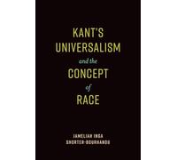 Kant's Universalism and the Concept of Race