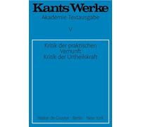 Immanuel Kant Kritik der praktischen Vernunft. Kritik der Urteilskra (Tascabile)