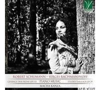 Kanza Macha - Schumann, Rachmaninoff: Piano Music - Cd