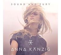 Kanzig, Anna - Sound & Fury