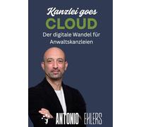 Kanzlei goes Cloud: Der digitale Wandel für Anwaltskanzleien