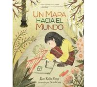Kao Kalia Yang Un mapa hacia el mundo (A Map into the World) (Tascabile)