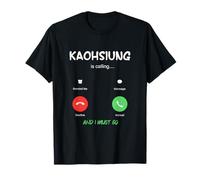 Kaohsiung Sta chiamando e Devo Andare a Taiwan in Viaggio Maglietta