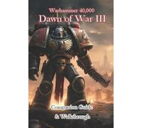 kaojup Warhammer 40,000 Dawn of War III Companion Guide & Walkthroug (Tascabile)