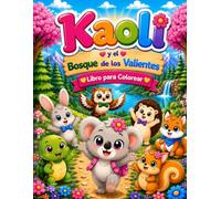 Kaoli y el Bosque de los Valientes