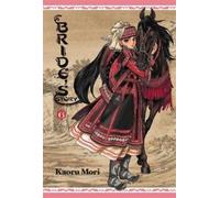 Kaoru Mori A Bride's Story, Vol. 6 (Copertina rigida) BRIDES STORY HC
