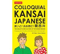 Kaoru Slotsve D. C. Palter Colloquial Kansai Japanese (Tascabile)