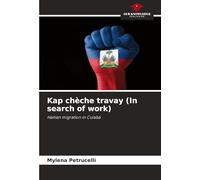 Kap chèche travay (In search of work): Haitian migration in Cuiabá