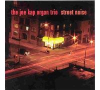 Kap, Joe Organ Trio - Street Noise