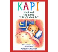 KAPI: Kapi and the Little “I Don’t Want To”