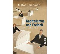 Kapitalismus und Freiheit: Geleitwort von Horst Siebert