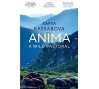 Kapka Kassabova Anima (Tascabile)