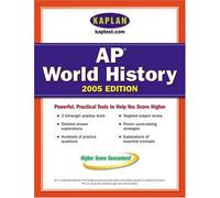 Kaplan AP World History 2005 (Kaplan Test Prep and Admissions)