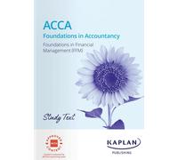 KAPLAN FFM FOUNDATIONS IN FINANCIAL MANAGEMENT STUDY TEXT (Tascabile)