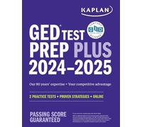 Kaplan GED Test Prep Plus 2024-2025: Includes 2 Full Length Practice Tests, 1000+ Practice Questions, and 60 Hours of Online Video Instruction
