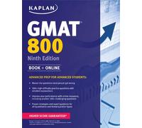 Kaplan GMAT 800: Advanced Prep for Advanced Students