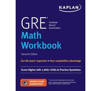 Kaplan GRE Math: Score Higher With 1,000+ Drills & Practice Questions