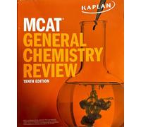 Kaplan , MCAT General Chemistry Review, Tenth Edition, Online- Book