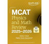 Kaplan Mcat Physics and Math Review 2025-2026: Online + Book