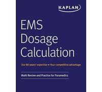 Kaplan Medical EMS Dosage Calculation (Tascabile)
