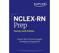 Kaplan Nursing NCLEX-RN Prep, Twenty-sixth Edition (2025): Includes (Tascabile)