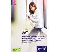 KAPLAN PUBLISHI MANAGEMENT ACCOUNTING: DECISION AND CONTROL - STUDY (Tascabile)