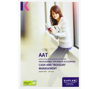 KAPLAN PUBLISHING CASH AND TREASURY MANAGEMENT - STUDY TEXT (Tascabile)