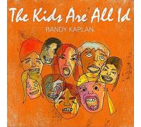 Kaplan, Randy - Kids Are All Id