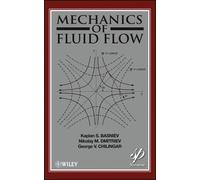 Kaplan S. Basniev Misha Gorfunkle Nikolay M. Mechanics of Fl (Copertina rigida)