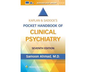 Kaplan & Sadock’s Pocket Handbook of Clinical Psychiatry