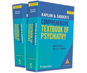 Kaplan & Sadock''s Comprehensive Textbook of Psychiatry / Editors, Robert J. Boland, Marcia L. Verdu