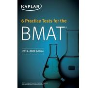 Kaplan Test Prep 6 Practice Tests for the BMAT (Tascabile) Kaplan Test Prep
