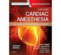 Kaplan's Cardiac Anesthesia, In Cardiac and Noncardiac Surgery, 7th Edition