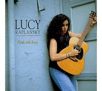 Kaplansky, Lucy - Flesh & Bone