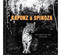 Kaponz Et Spinoza - Elements Du Decor (Edition Collecto