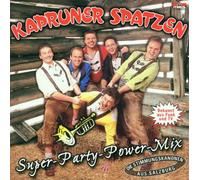 Kapruner Spatzen - Super-Party-Power-Mix