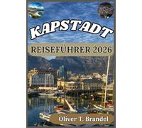 KAPSTADT REISEFÜHRER 2026: Entdecken Sie Kapstadts beste Attraktionen, Kulinarik und Abenteuer