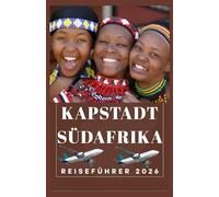 KAPSTADT SÜDAFRIKA Reiseführer 2026