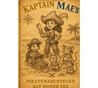 Kaptain Mae´s: Piratenabenteuer auf hoher See