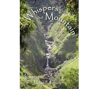 Kapua Janai Whispers on the Mountain (Tascabile)