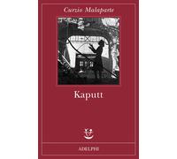 Kaputt - Malaparte Curzio