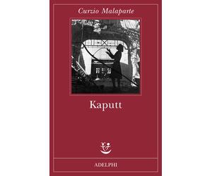 Kaputt - Malaparte Curzio