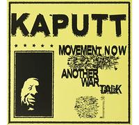 Kaputt - Movement Now / Another War Talk