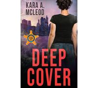 Kara A McLeod Deep Cover (Tascabile) Agent O'Connor Novel