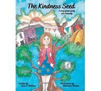 Kara A Mullane The Kindness Seed (Copertina rigida)